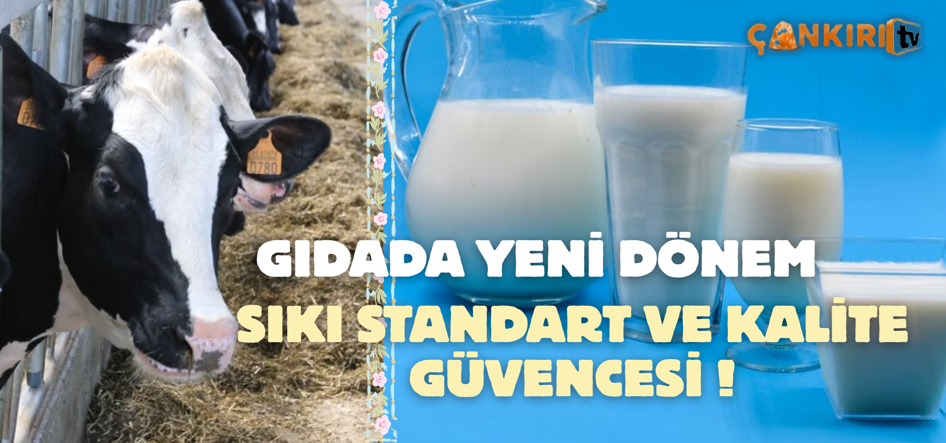 Gıdada Yeni Dönem: Et ve Süt Ürünlerine Sıkı Standart ve Kalite Güvencesi!