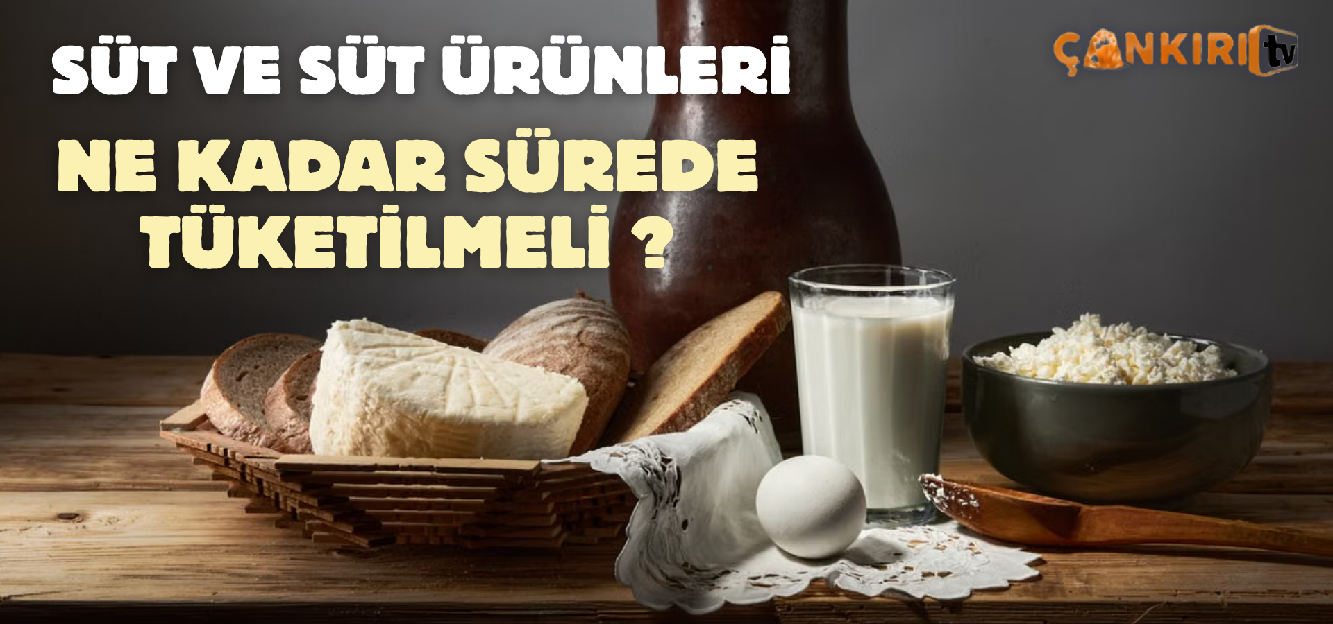 Süt ve Süt Ürünleri Açıldıktan Sonra Kaç Günde Tüketilmeli?